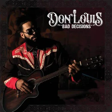 Bad Decisions by Don Louis - album cover