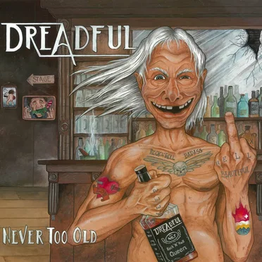 Never Too Old by Dreadful - album cover