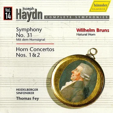 Complete Symphonies, Volume 14: Symphony no. 31 / Horn Concertos nos. 1 & 2