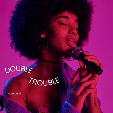 Double Trouble by Akira Arai - album cover