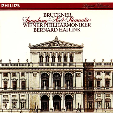 Symphony No. 4 "Romantic" [Haitink VPO]