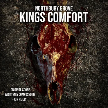 Northbury Grove: King’s Comfort (Original Soundtrack)