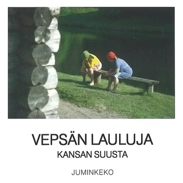 Vepsän lauluja (kansan suusta) by Various Artists - album cover
