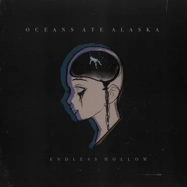 Endless Hollow by Oceans Ate Alaska - album cover