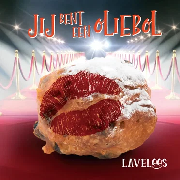 Jij Bent Een Oliebol by Laveloos - album cover