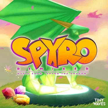 Spyro Remixed by Tiny Waves - album cover