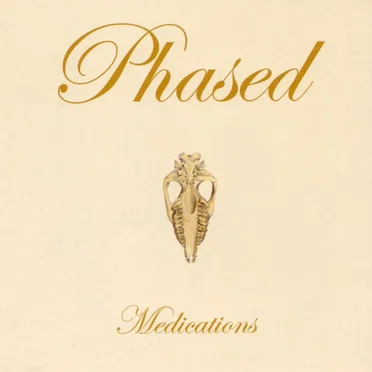 Medications by Phased - album cover