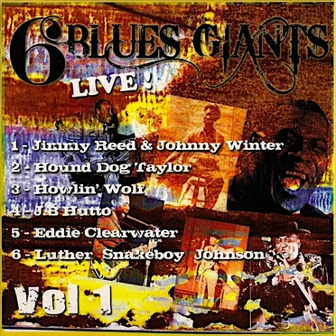 6 Blues Giants Live!, Vol.1 by Various Artists - album cover