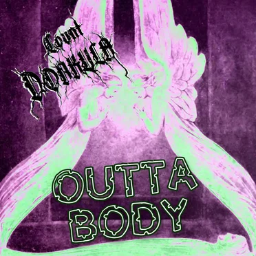 Outta Body by Count Donkula - album cover