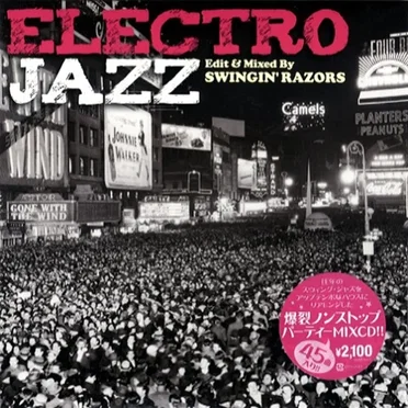 ELECTRO JAZZ Edit & mixed by SWINGIN' RAZORS by Various Artists - album cover