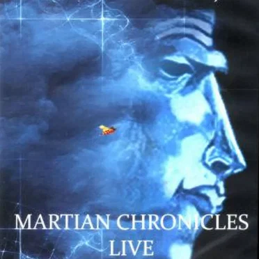 Marsbéli Krónikák / Martian Chronicles - Live