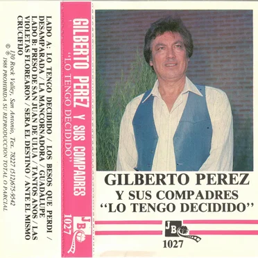 "Lo tengo decidido" by Gilberto Pérez y sus Compadres - album cover