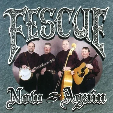 Now and Again by Fescue - album cover