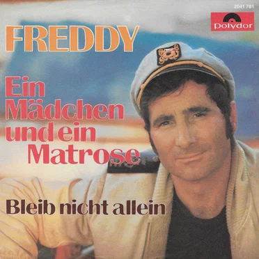 Ein Mädchen und ein Matrose / Bleib nicht allein