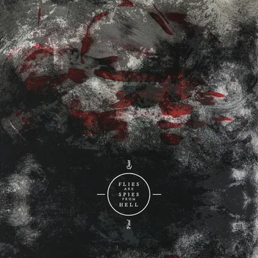 Final Quiet by Flies Are Spies From Hell - album cover