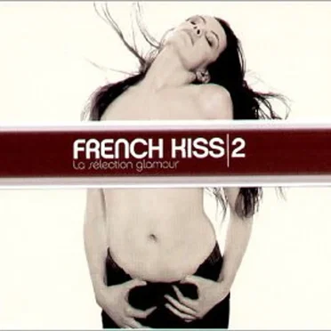 French Kiss, Volume 2: La Sélection glamour by Various Artists - album cover