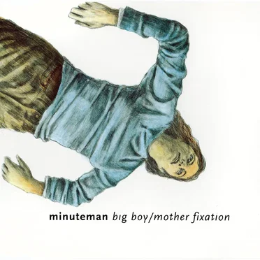 Big Boy / Mother Fixation