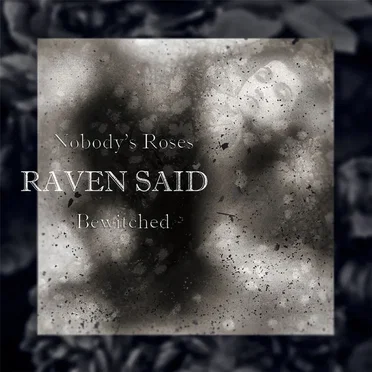 Nobody's Roses / Bewitched