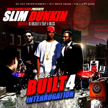 Built 4 Interrogation by Slim Dunkin - album cover