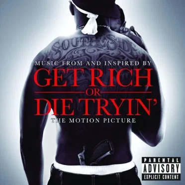 Get Rich or Die Tryin’: Music From and Inspired by the Motion Picture by Various Artists - album cover