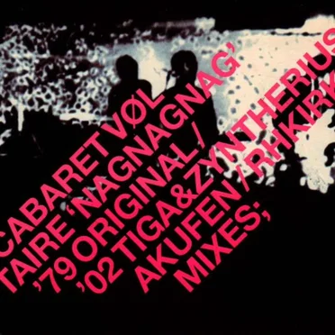 'Nag Nag Nag'. Mixes;