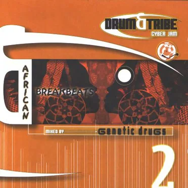 Drum & Tribe Cyber Jam Vol. 2 African Breakbeats by Various Artists - album cover