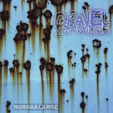 Nonchalance by Gravel Samwidge - album cover