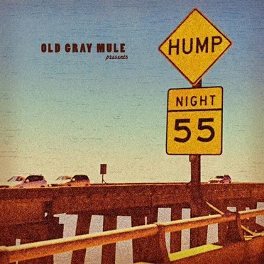 Hump Night 55 by Old Gray Mule - album cover