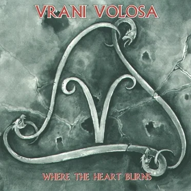 Where the Heart Burns by Vrani Volosa - album cover