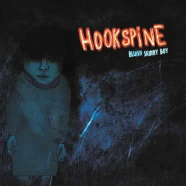 Bluish skinny boy by Hookspine - album cover