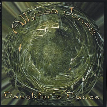 Daughter's Dance by Allyssa Jones - album cover