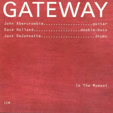 In the Moment by Gateway - album cover