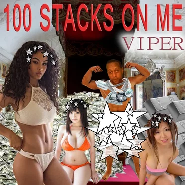 100 Stacks On Me
