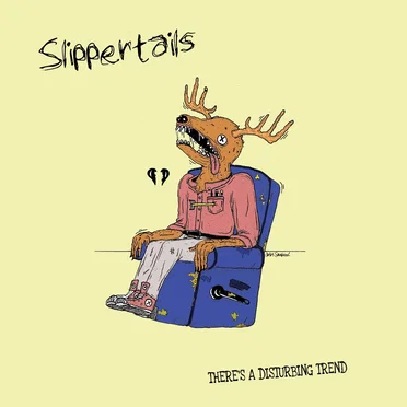 There's A Disturbing Trend by Slippertails - album cover
