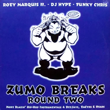 Zumo Breaks Round Two by Roey Marquis II. - album cover