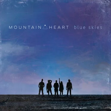 Blue Skies by Mountain Heart - album cover