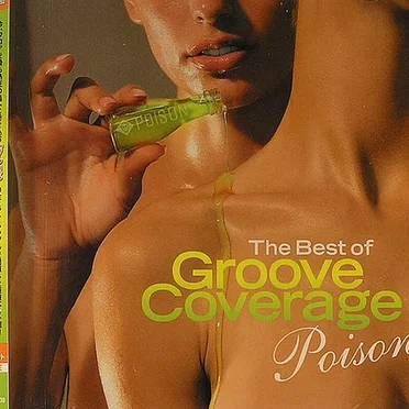 Poison: The Best of Groove Coverage