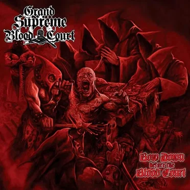 Bow Down Before the Blood Court by Grand Supreme Blood Court - album cover