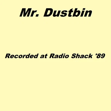 Recorded at Radio Shack ’89