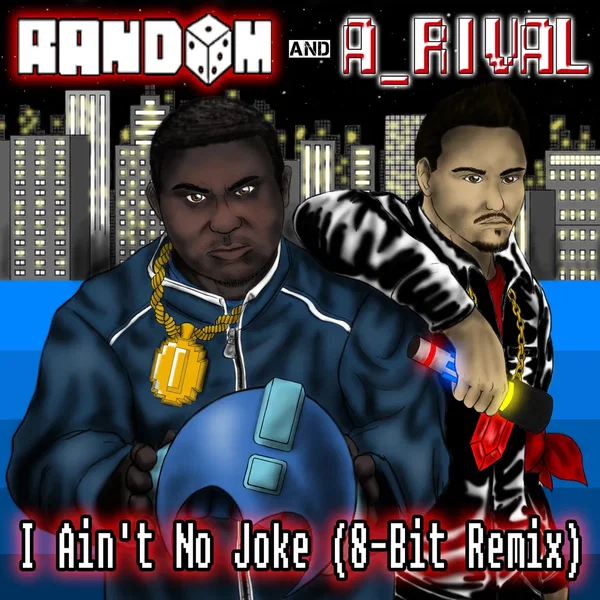 I Ain't No Joke (8-Bit Remix)