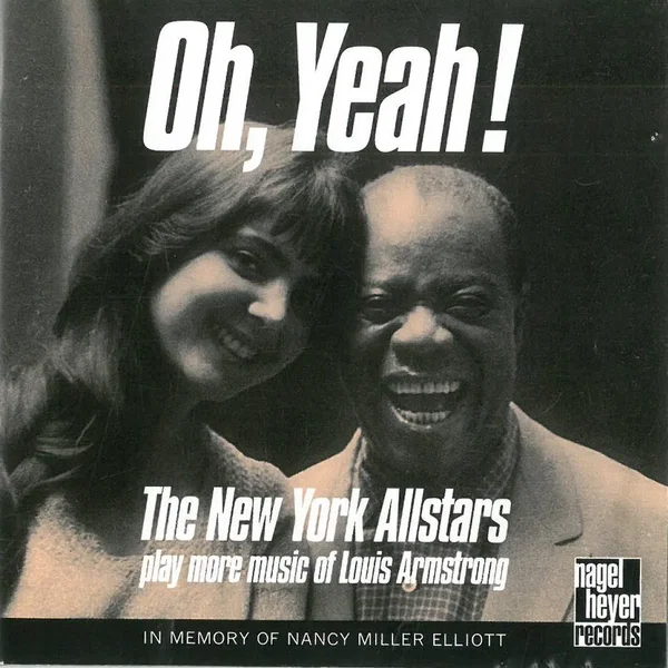 Oh, Yeah: The New York Allstars Play More Music of Louis Armstrong