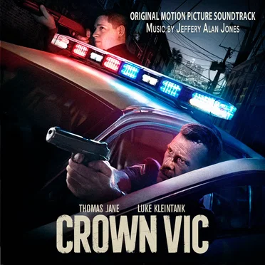 Crown Vic (Original Motion Picture Soundtrack)