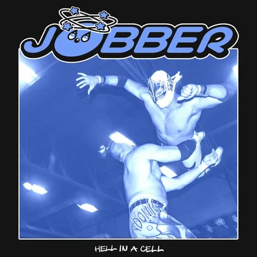 Hell in a Cell by Jobber - album cover