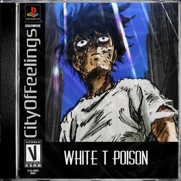 WHITE T POISON by CityOfFeelings - album cover