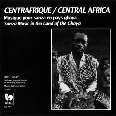 Centrafrique : Musique pour sanza en pays gbaya by Vincent Dehoux - album cover
