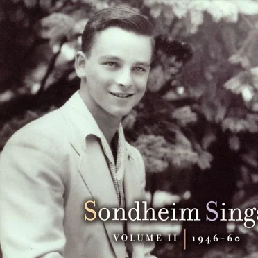 Sondheim Sings, Vol. II: 1946-60