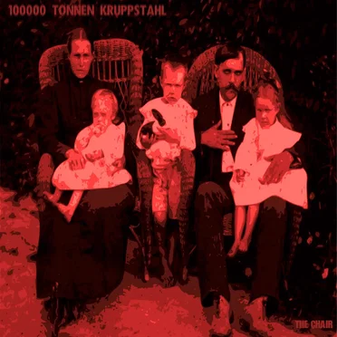 The Chair by 100000 Tonnen Kruppstahl - album cover