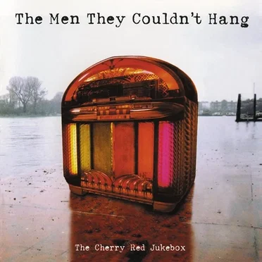 The Cherry Red Jukebox by The Men They Couldn’t Hang - album cover
