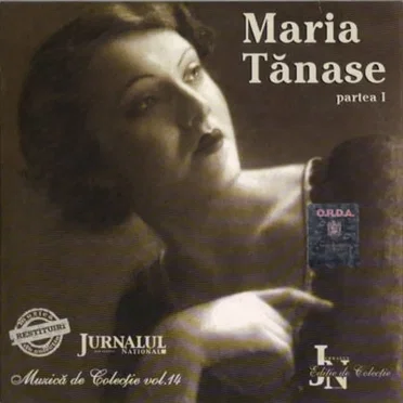 Muzică de colecție, volumul 14: Maria Tănase, partea I