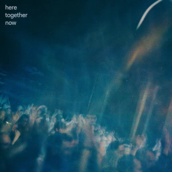 Here Together Now